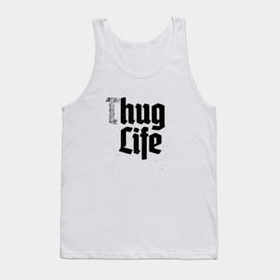 hug Life Tank Top